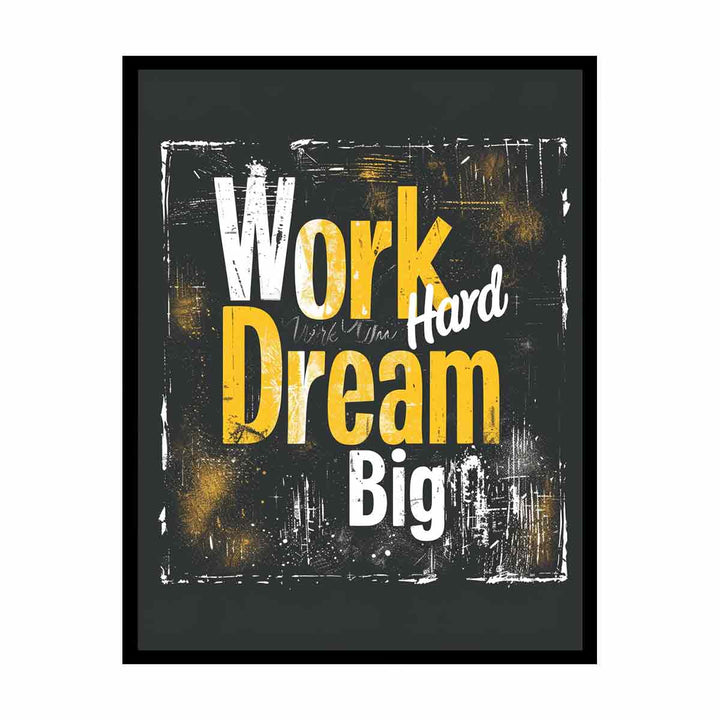 Work Hard Dream Big  Painting