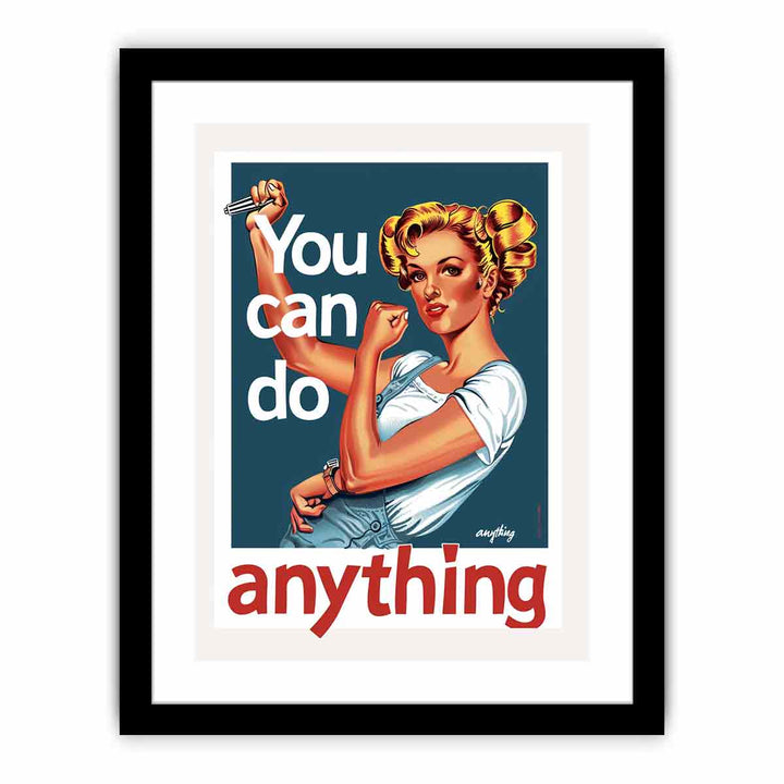 You Can Do Anything  Art Print