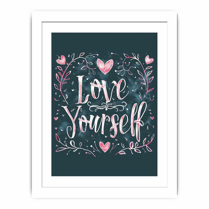 Love Yourself Streched canvas