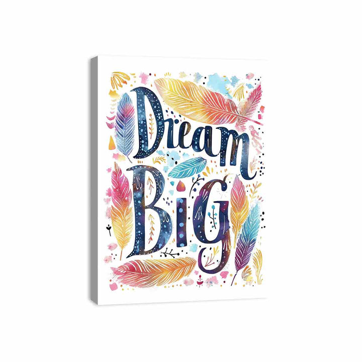 Dream Big Canvas Print